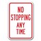 Signmission No Stopping or Standing-No Stopping Any Time 12inx18in Hvy Gauge, A-1218 A-1218 No Stopping or Standing - Time - alternate 1